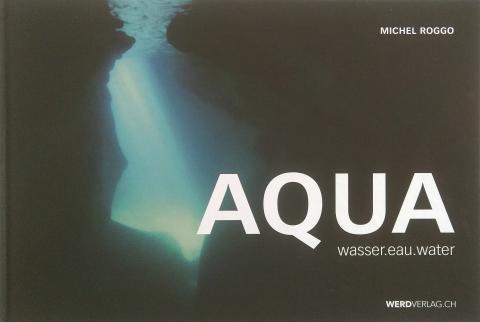 Buchcover Aqua von Michel Roggo